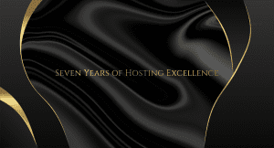 Seven Years Of Hosting Excellence