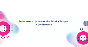 Performance Update for the Priority Prospect Core Network
