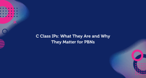 C Class IPs: What They Are and Why They Matter for PBNs